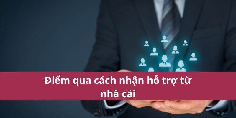 Cách nhận hỗ trợ từ nhà cái Tài Xỉu nhanh chóng và hiệu quả 3 Các kênh hỗ trợ linh hoạt và tiện lợi cho người chơi