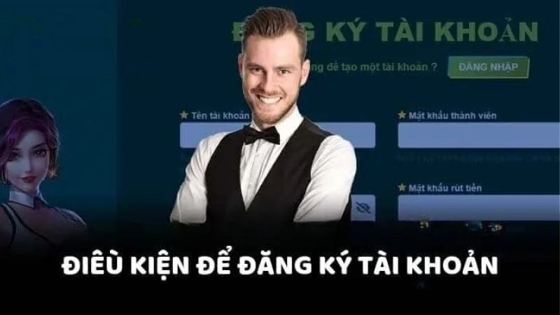 Hướng dẫn đăng ký Tài Xỉu nhanh chóng, dễ dàng, miễn phí 2 Đáp ứng đủ các điều kiện để đăng ký Tài Xỉu dễ dàng